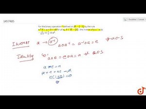 For the binary\r\n operation * defined on ltmath gt\n ltmrow gt\n ltmi gtR lt/mi gt ltmo gt"