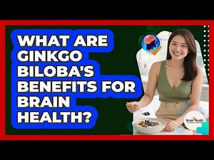 What are Ginkgo Biloba's benefits for brain health?