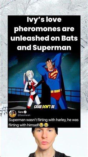 Ivy's love pheromones are unleashed on Bats and Superman