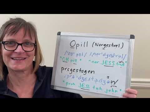 How to Pronounce OPill, Norgesterol and Progestogen