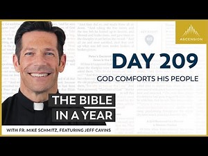 Day 209: God Comforts His People — The Bible in a Year (with Fr. Mike Schmitz)