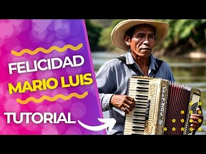 🎹 FELICIDAD - CUMBIA DE MARIO LUIS - TUTORIAL DE ACORDEON - EXPLICACION DE LAS DOS MANOS COMPLETO