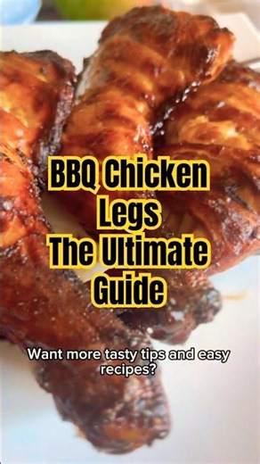 You need to watch this BBQ Chicken Legs - The Ultimate Guide