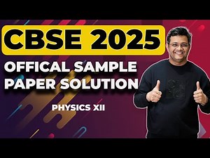 Live: CBSE Class 12 Physics Sample Paper 2025 Discussion | Expert Analysis & Solutions