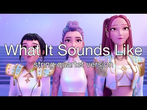What It Sounds Like (string quartet version) | KPop Demon Hunters cover