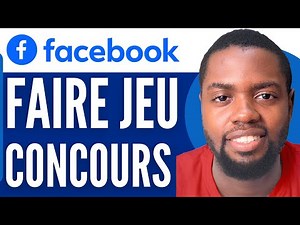 Comment Faire Un Jeu Concours Sur Facebook (Très Facile)