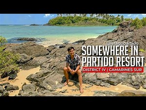 SOMEWHERE IN PARTIDO RESORT: One of the Best and Unspoiled Beaches in Camarines Sur!