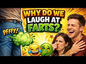 Why Farts Are Always Funny (Science Explains)