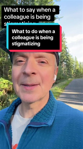 Redirect stigmatizing talk: a neutral question to refocus care
