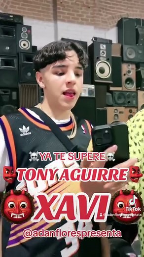 TONY AGUIRRE FT. XAVI - ya te supere 💯 Adan Flores Presenta The Adan Flores Show Adan Flores Flores Pepe Garza | Adan Flores Flores