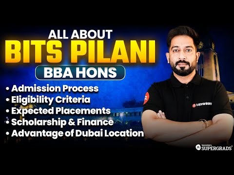 All About BITS Pilani BBA (Hons) | Admission, Fees, Scholarships & Placements