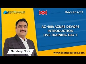 AZ-400: Azure DevOps Introduction - Live Training Day-1 by Mr. Sandeep Soni - For Beginners