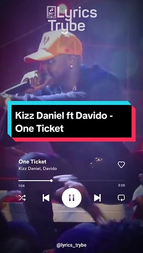 Kizz Daniel ft Davido - One Ticket (Lyrics)