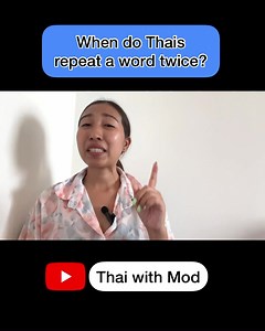 3.7K views · 233 reactions | When do Thais repeat a word twice?...