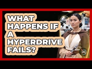 What Happens If A Hyperdrive Fails?