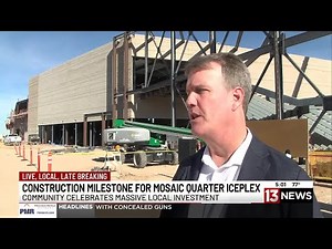 Construction milestone for Mosaic Quarter iceplex