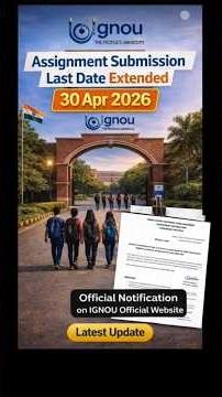 Official Notification Out | IGNOU Assignment Last Date Extended 🔥30 April 2026 Final Date