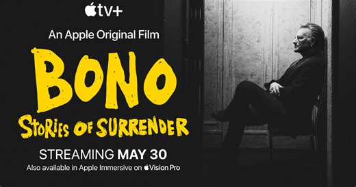 Apple Original Films unveils the trailer for “Bono: Stories of Surrender”
