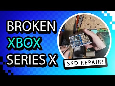 I Bought A Broken Xbox Series X With A Failed SSD... Here's How I Fixed It!