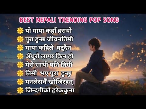 Best Nepali Trending Pop Song || Latest Nepali Top Popular Song || Pop Songs Playlist