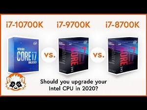 Intel Core i7 10700K vs. i7 9700K vs. i7 8700K - Should you upgrade your Intel CPU?