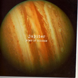 Bump Of Chicken - Jupiter
