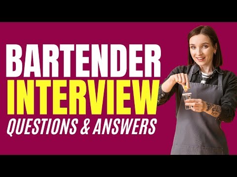 Top 25 Bartender Interview Questions & Answers (How to PASS an Bartender Interview)