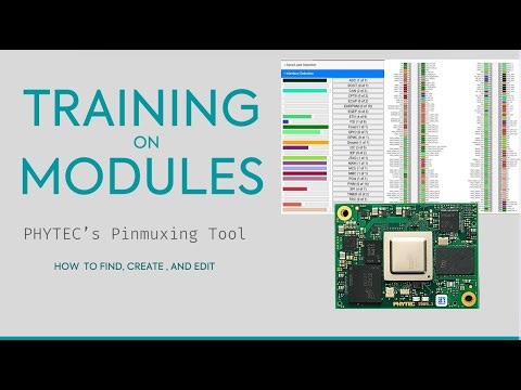 Training on Modules: PHYTEC's Pinmuxing Tool