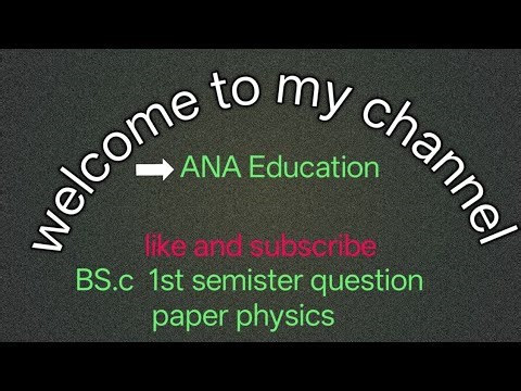 Bsc 1st semister question paper physics | 😎👍#anaeducation