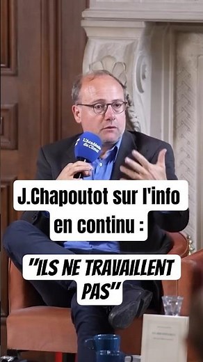 J. Chapoutot on the 24-hour news: "They don't work"