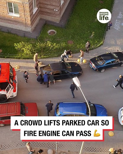 This crowd worked together to power move a car out of the way of this fire truck racing to an emergency 🚒👏 | Lessons Learned In Life