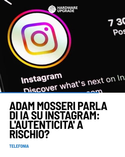 Adam Mosseri ha discusso il futuro di Instagram nellera dell'IA, affermando che l'autenticità diventerà sempre più difficile da distinguere. Tuttavia, le sue dichiarazioni sembrano giustificare l'aumento dei contenuti generati artificialmente #AI #socialmedia #instagram #technews | Hardware Upgrade