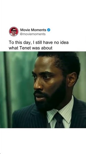To this day, I still have no idea what Tenet was about