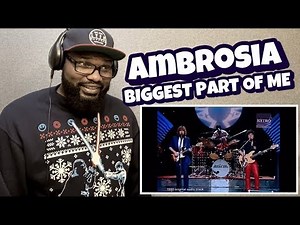 Ambrosia - Biggest Part Of Me | REACTION
