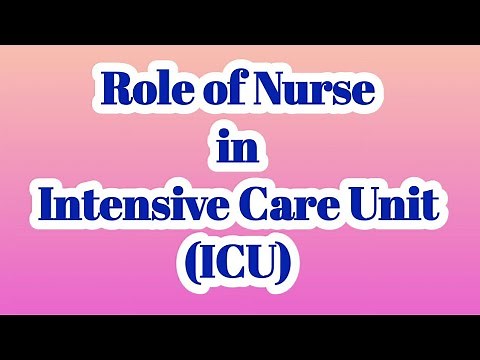 Role of Nurse in ICU | Nurses role in ICU