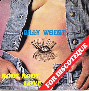 Billy Woost - Body, Body Love