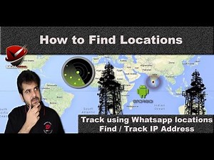 Find Locations | Track using Whatsapp | YouTube | FaceBook | Links & iP Address