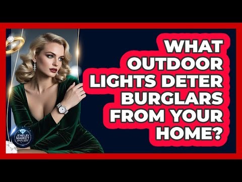 What Outdoor Lights Deter Burglars From Your Home?