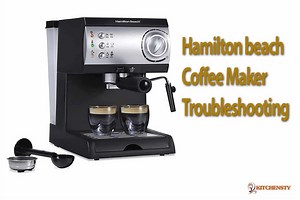 Hamilton Beach Coffee Maker Troubleshooting: Fix 7 Common Issues