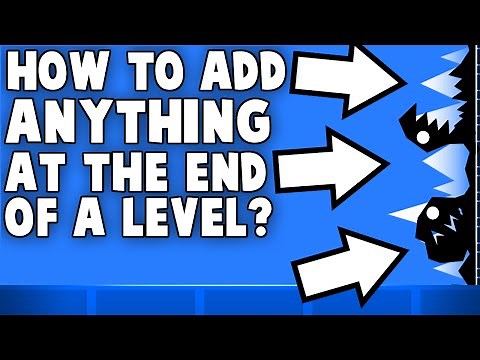 HOW TO ADD WALLS TO THE END OF LEVELS! Geometry Dash 2.0 Tutorial
