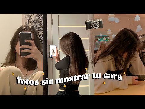 Ideas for AESTHETIC PHOTOS without showing your face (tips, poses and more)✨📷
