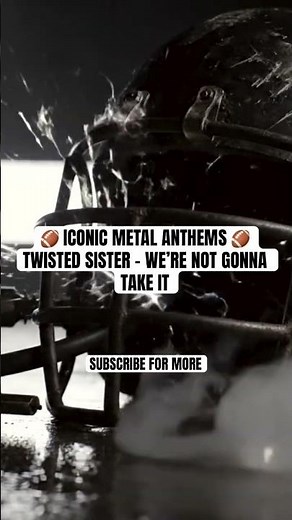 Twisted Sister - We’re Not Gonna Take It