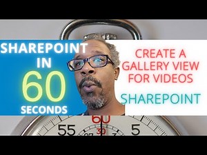 SharePoint: How To Create A Gallery View For Your Videos