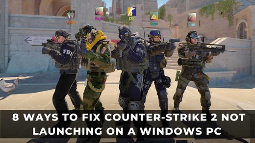 8 Ways to Fix Counter-Strike 2 Not Launching on a Windows PC