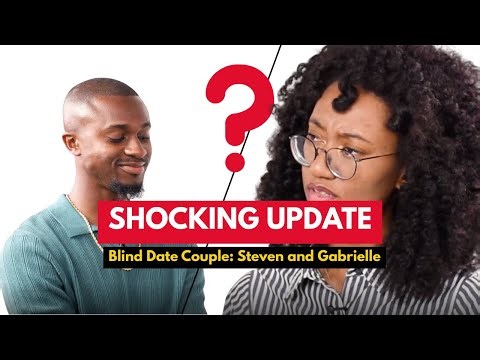 Blind Date Update: Steven and Gabrielle Tell the HONEST Truth