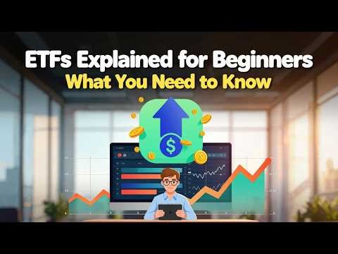 ETFs Explained for Beginners - What You Need to Know