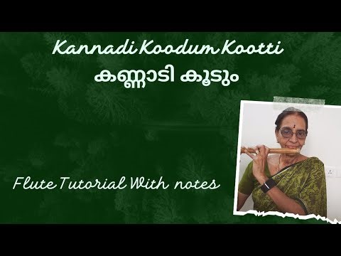Kannadi Koodum Kootti Kannadi Koodum Flute Tutorial With Notes Video # 1326 Malayalam