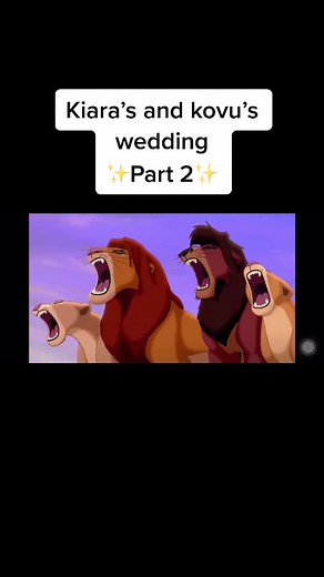 Kiara’s and Kovu’s Wedding Part 2