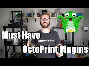 Top Must Have OctoPrint Plugins For Your 3D Printer