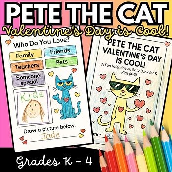 Pete the Cat Valentines Day Is Cool! | Valentine Activities K-3 | Writing